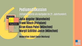 Podiumsdiskussion: Zeitgeschichte als Aufgabe im 21. Jahrhundert