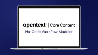 How to use the no-code workflow modeler in OpenText™ Core Content