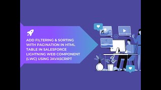 Filtering & Sorting with Pagination In HTML Table in Salesforce Lightning Web Component LWC