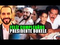 Felíz Cumpleaños Nayib Bukele | Emotivas palabras del padre de Nayib