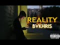 BVKHRIS - REALITY (Official Audio)