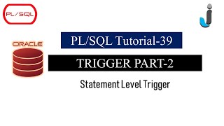 Oracle PLSQL Tutorial 39- Trigger Part 2 (Statement Level Trigger) in Oracle PLSQL #plsql