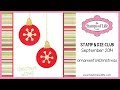 The Stamps of Life Monthly Stamp & Die Club: ornaments4Christmas | September 2014