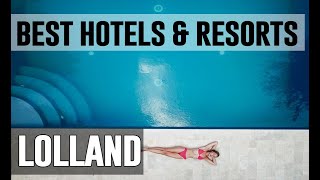 Best Hotels and Resorts in Lolland, Denmark