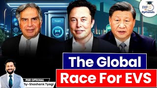 EV WAR ! Geopolitics of EVs | The Global Race for EV | UPSC CSE GS 2 | IR | PSIR | Tesla | BYD