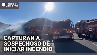 Arrestan a un sospechoso de provocar uno de los incendios forestales en California: esto se sabe