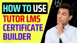 How to Create a Certificate with Tutor LMS Certificate Builder