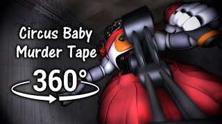 360°| Circus Baby Murder Tape - FNAF: Sister Location [SFM] (VR Compatible)