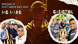 E01- Exploring MG Marg | Gangtok | Silk Route | East Sikkim #Bikeride #DMY