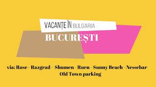 Un traseu lejer București - Nessebar  2020 🇧🇬 #nessebar #sunnybeach #burgas #svetivlas #bulgaria