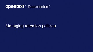 Managing retention policies in Documentum