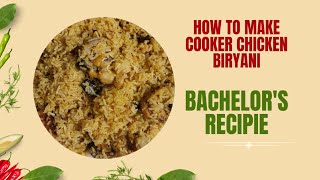 #Bachelor's కూడా easy గా చేయగలిగే cooker chicken biryani#easy making of chicken biryani#