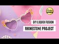 How to Use Liquid Fusion for DIY Rhinestone Projects