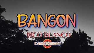 KARAOKE - BANGON BY RICO BLANCO ( VIDEOKE )