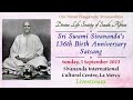 sri swami sivananda s 136th birth anniversary satsang