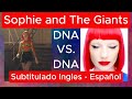 Sophie and The Giants - DNA , lyrics-letra, subtitulada ingles español