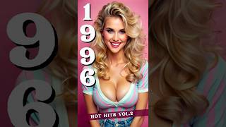 1996 Hot Hits Vol 2  | Top Songs of 1996 #90SMUSIC