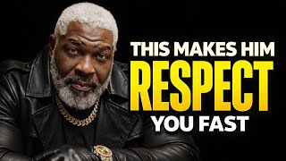 6 Things That Actually Makes A Man Respect You