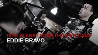 Eddie Bravo 10th Planet 2017 World Super Camp at Evolve MMA