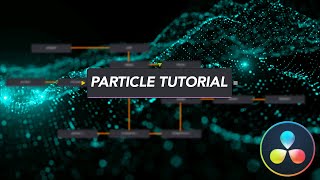 Ultimate Guide to Particles in Davinci Resolve 17