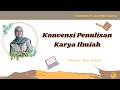 Penulisan Karya Ilmiah: Dari Bagian-bagian Karya Ilmiah hingga Format Karya Ilmiah