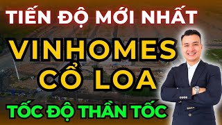 Tiến độ BẤT NGỜ của Vinhomes Cổ Loa Đông Anh 11/2024 XEM NGAY | Vinhomes Global Gate | NHÀ TỐT