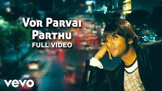 Yennai Theriyuma - Vor Parvai Parthu Video | Manchu Manoj, Sneha| Achu