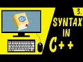 SYNTAX IN C++ | C++ FOR BEGINNERS | HINDI