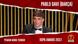 Pablo Gavi (Barça) || Pemenang Kopa Award 2022 || Pemain Muda Terbaik