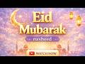 Eid Mubarak 2026 | Beautiful Islamic Eid Nasheed | Mohamed Haseeb