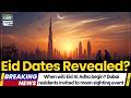 When will Eid Al Adha begin? Dubai residents invited to moon sighting event – Eid Dates Revealed
