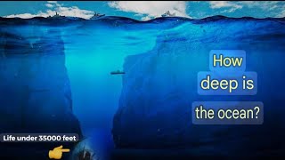 How Deep is the Ocean? | Deep Mariana Trench