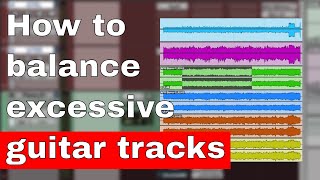 How to simplify large track counts of pop punk guitars