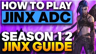 HOW TO PLAY JINX ADC - Season 12 Jinx Guide | Best Build & Runes