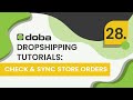 Doba Retailer Tutorials: Check and Sync Your Store Orders