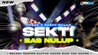 DJ PALING VIRAL DI TIK TOK - SEKTI - STYLE TRAP X MIDLE NRATAK X MELODY COCOK BUAT CEK SOUND