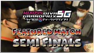 WIXOSS DiVA GRANDPRIX SG | Semi Finals Featured Match