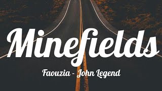 Faouzia - Minefields (Lyrics) ft. John Legend