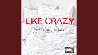 Like Crazy (feat. Maskerade)