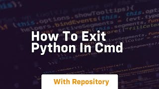 how to exit python in cmd