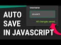 How to Auto-Save User Input with JavaScript (Easy!)