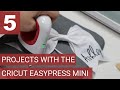 Mini But Mighty: 5 Amazing Projects With Cricut EasyPress