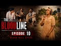 The Bloodline [Episode 10 ]  A Zimbabwean Drama Series