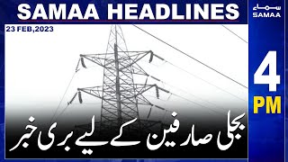 Samaa News Headlines 4PM | SAMAA TV | 23rd February 2023