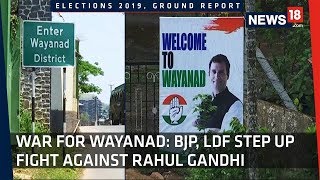 Elections 2019 | Will Wayanad Be A Safe Seat For Rahul Gandhi?