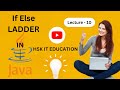 If Else Ladder in Java | HSK IT EDUCATION #java #javatutorial
