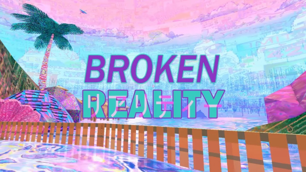 Broken Reality Ost Youtube