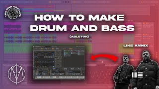 HOW TO MAKE DRUM AND BASS like Camo & Krooked and ANNIX - ABLETON  (DNB TUTORIAL)