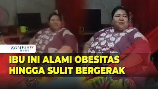 Kisah Mengharukan: Ibu di Parepare Alami Obesitas, Berat Badan Mencapai 200 Kg!