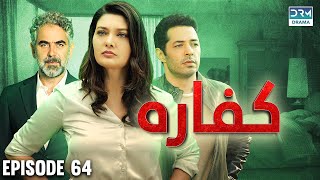 Turkish Drama In Hindi | Redemption Episode 64 | Kaffara | UB1O